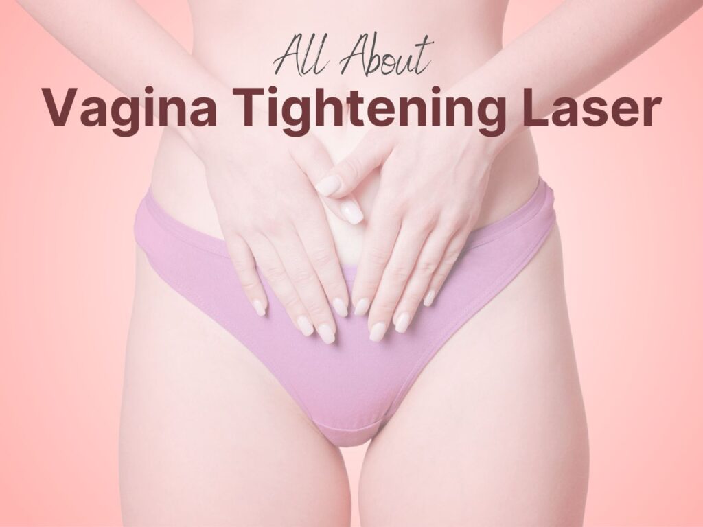 vaginal tightening treatment